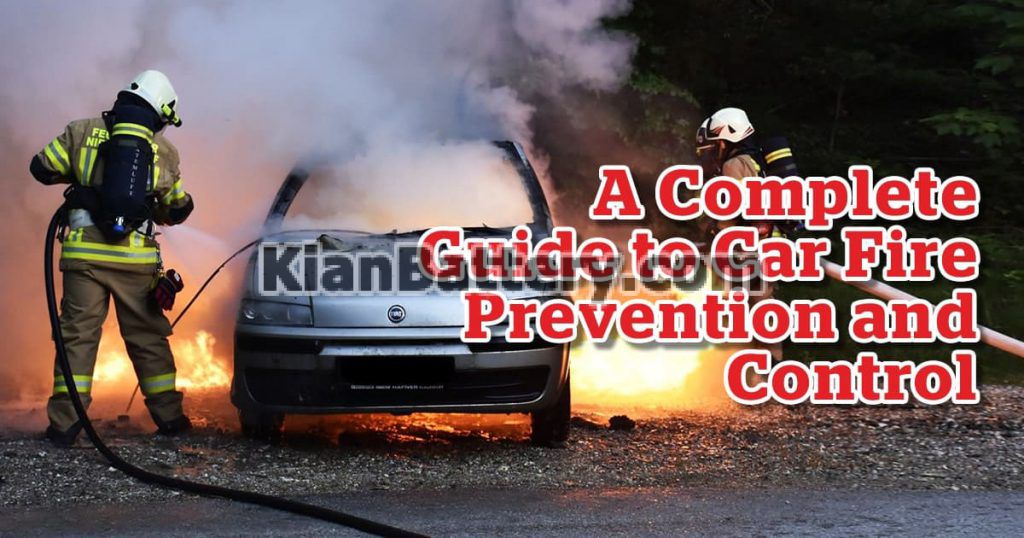 راهنمای کامل پیشگیری علت و کنترل آتش سوزی خودرو